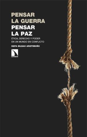 PENSAR LA GUERRA, PENSAR LA PAZ