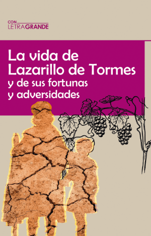 EL LAZARILLO DE TORMES. (EDICIONES LETRA GRANDE)