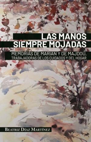 LAS MANOS SIEMPRE MOJADAS