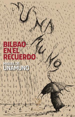 BILBAO EN EL RECUERDO