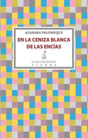 EN LA CENIZA BLANCA DE LAS ENCÍAS