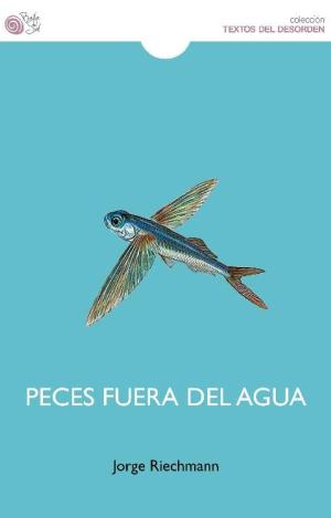PECES FUERA DEL AGUA