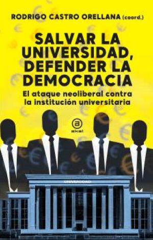 SALVAR LA UNIVERSIDAD, DEFENDER LA DEMOCRACIA