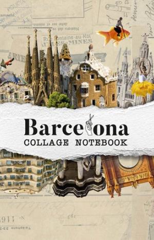 BARCELONA COLLAGE NOTEBOOK