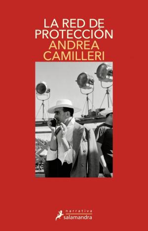 LA RED DE PROTECCIÓN (COMISARIO MONTALBANO 30)