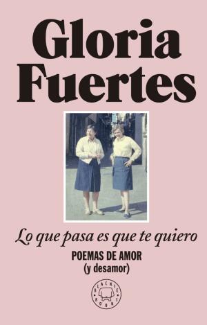 LO QUE PASA ES QUE TE QUIERO