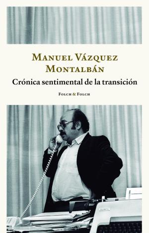 CRÓNICA SENTIMENTAL DE LA TRANSICIÓN