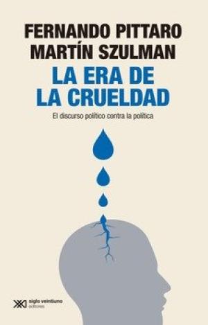 LA ERA DE LA CRUELDAD