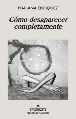 CÓMO DESAPARECER COMPLETAMENTE