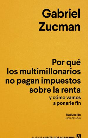 POR QUÉ LOS MULTIMILLONARIOS NO PAGAN IMPUESTOS SO