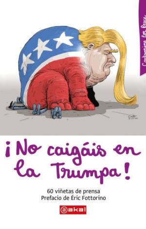 NO CAIGAS EN LA TRUMPA!