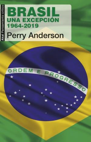 BRASIL UNA EXCEPCIÓN 1964-2019