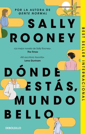DONDE ESTAS, MUNDO BELLO - LA NUEVA NOVELA DE LA A