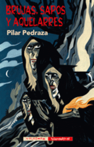 BRUJAS, SAPOS Y AQUELARRES