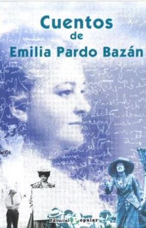 CUENTOS DE  EMILIA PARDO BAZÁN