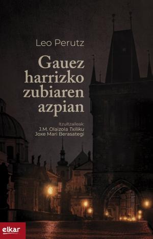 GAUEZ HARRIZKO ZUBIAREN AZPIAN
