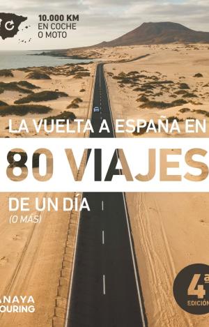 LA VUELTA A ESPAÑA EN 80 VIAJES DE UN DÍA