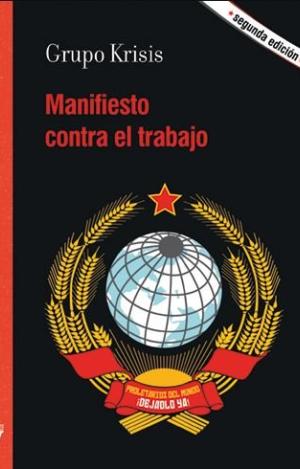 MANIFIESTO CONTRA EL TRABAJO