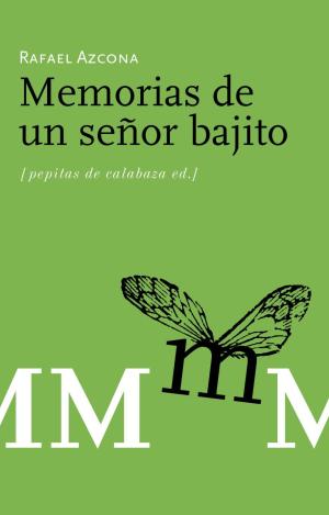 MEMORIAS DE UN SEÑOR BAJITO