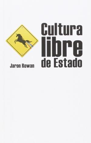 CULTURA LIBRE DE ESTADO