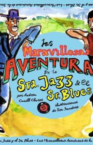 LAS MARAVILLOSAS AVENTURAS DE LA SRA. JAZZ Y EL SR. BLUES