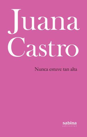 NUNCA ESTUVE TAN ALTA