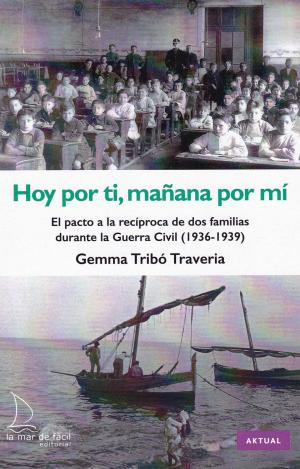 HOY POR TI, MAÑANA POR MÍ. EL PACTO A LA RECÍPROCA DE DOS FAMÍLIAS DURANTE LA GU