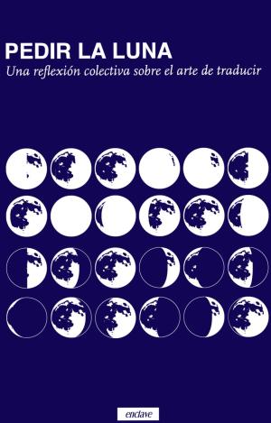 PEDIR LA LUNA