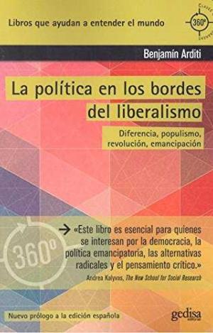 LA POLITICA EN LOS BORDES DEL LIBERALISMO