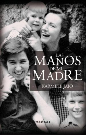 LAS MANOS DE MI MADRE