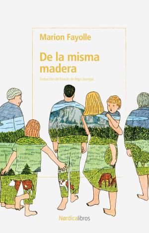 DE LA MISMA MADERA