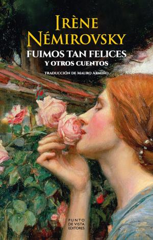 FUIMOS TAN FELICES Y OTROS CUENTOS