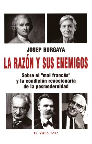 LA RAZÓN Y SUS ENEMIGOS