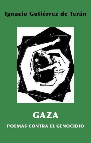 GAZA: POEMAS CONTRA EL GENOCIDIO