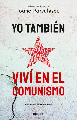 YO TAMBIÉN VIVÍ EN EL COMUNISMO